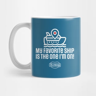 My Favorite Ship Mug